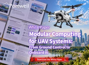 Portwell commercial UAV computing systems for airborne AI and ground control stations